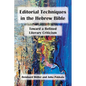Editorial Techniques in the Hebrew Bible: Toward a Refined Literary Criticism - Paperback