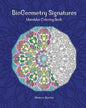 BioGeometry Signatures Mandalas Coloring Book - Paperback