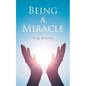 Being A Miracle - Paperback
