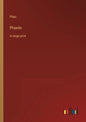 Phaedo: in large print - Paperback