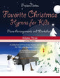 Favorite Christmas Hymns for Kids (Volume 3): A Collection of Five Easy Christmas Hymns for the Early and Late Beginner - Paperback