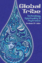 Global Tribe: Technology, Spirituality and Psytrance - Paperback