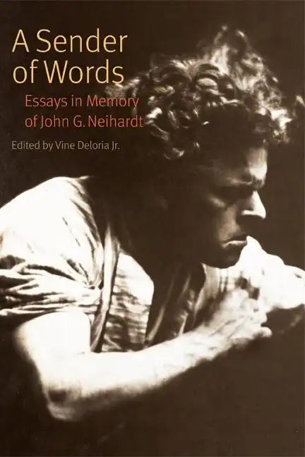 A Sender of Words: Essays in Memory of John G. Neihardt - Paperback