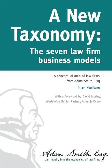A New Taxonomy: The seven law firm business models - Paperback
