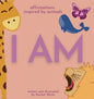 I Am: affirmations inspired by animals - Hardcover