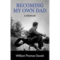 Becoming My Own Dad - Paperback