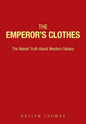 The Emperor's Clothes: The Naked Truth About Western Sahara - Paperback