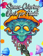 Stoner Coloring Book for Adults: The Stoner's Psychedelic Coloring Book - Paperback