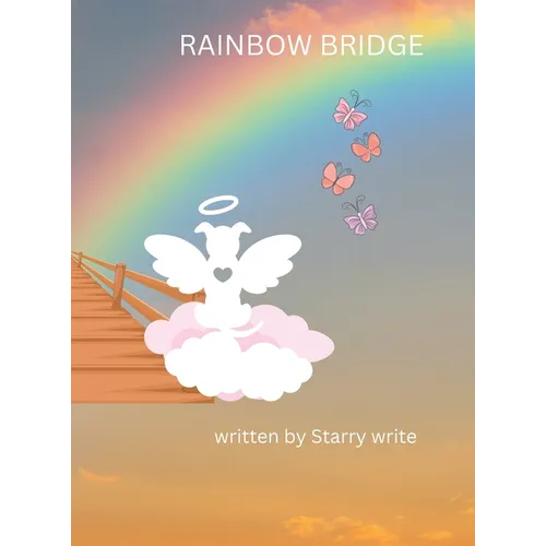 Rainbow Bridge - Hardcover