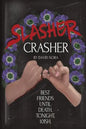 Slasher Crasher - Paperback