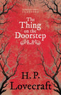 The Thing on the Doorstep (Fantasy and Horror Classics);With a Dedication by George Henry Weiss - Paperback