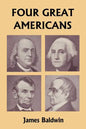 Four Great Americans: Washington, Franklin, Webster, and Lincoln (Yesterday's Classics) - Paperback