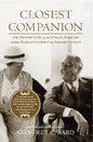 Closest Companion: The Unknown Story of the Intimate Friendship Between Franklin Roosevelt and Margaret Suckley - Paperback