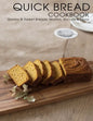 Quick Bread Cookbook: Savory & Sweet Breads, Muffins, Biscuits & More - Paperback
