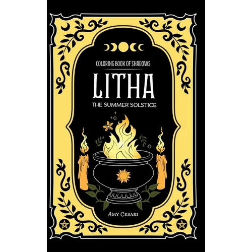 Coloring Book of Shadows: Litha The Summer Solstice - Hardcover