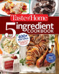 Taste of Home 5 Ingredient Cookbook: 400+ Recipes Big on Flavor, Short on Groceries! - Paperback