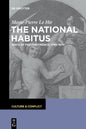 The National Habitus: Ways of Feeling French, 1789-1870 - Paperback