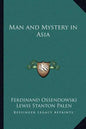 Man and Mystery in Asia - Paperback