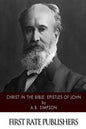 Christ in the Bible: Epistles of John - Paperback