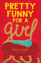 Pretty Funny for a Girl - Hardcover