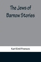 The Jews of Barnow: Stories - Paperback