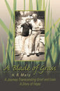 A Blade of Grass: A Journey Transcending Grief and Loss - Paperback