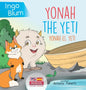 Yonah the Yeti - Yonah el yeti: Bilingual Children's Book in English and Spanish. Suitable for kindergarten, elementary school and at home! - Hardcover