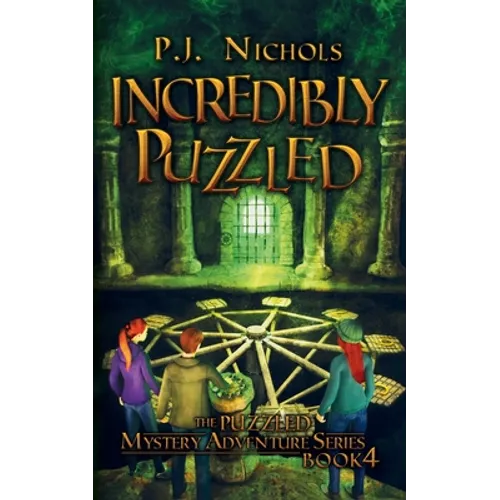 Incredibly Puzzled (The Puzzled Mystery Adventure Series: Book 4) - Paperback