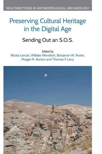 Preserving Cultural Heritage in the Digital Age: Sending Out an S.O.S. - Hardcover