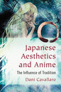 Japanese Aesthetics and Anime: The Influence of Tradition - Paperback