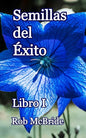 Semillas del Éxito: Libro I - Paperback