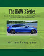 The BMW 3 Series Book 3: Still the Ultimate Driving Machine: The E90 and F30 Generations - Paperback