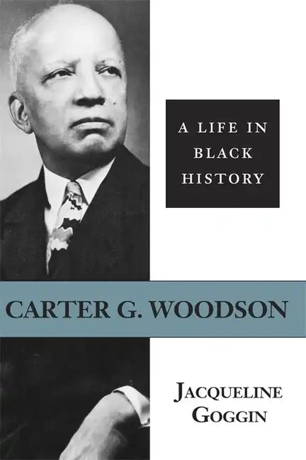 Carter G. Woodson: A Life in Black History - Paperback