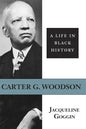 Carter G. Woodson: A Life in Black History - Paperback