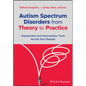 Autism Spectrum Disorders from Theory to Practice: Assessment and Intervention Tools Across the Lifespan - Paperback