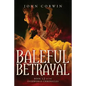 Baleful Betrayal: Overworld Chronicles Book Twelve - Paperback