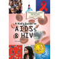 A Kid's Guide to AIDS and HIV - Paperback