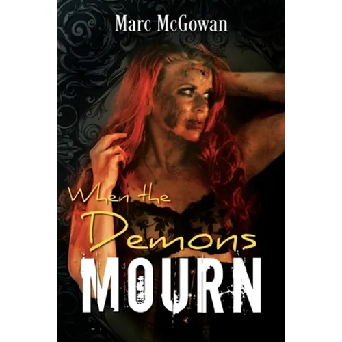 When The Demons Mourn - Paperback