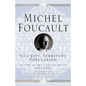 Security, Territory, Population: Lectures at the College de France, 1977 - 78 - Paperback