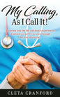 My Calling, As I Call It! - Paperback