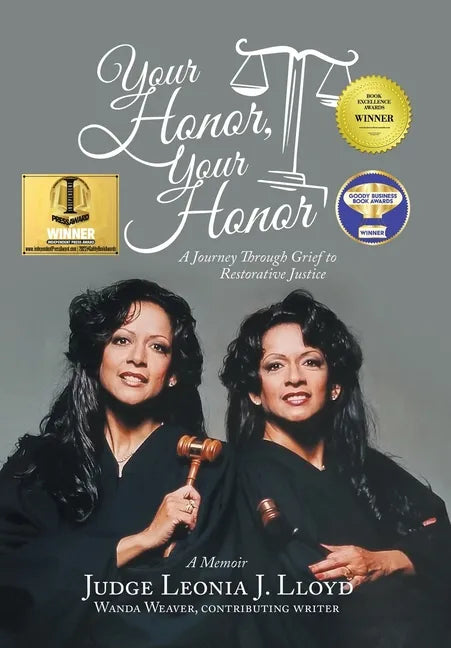 Your Honor, Your Honor: A Journey Through Grief to Restorative Justice - Hardcover
