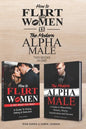 How to Flirt with Women & The Modern Alpha Male (2 books in 1): The Essential Men's Guide to Flirting, Dating, Seduction, Money, Success, Assertivenes - Paperback