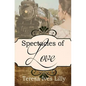 Spectacles of Love: Spinster Orphan Train Bride - Paperback