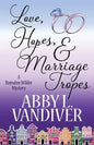 Love, Hopes, & Marriage Tropes - Paperback