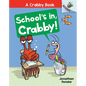 School's In, Crabby!: An Acorn Book (a Crabby Book #5) - Hardcover