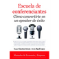 Escuela de Conferenciantes - Paperback