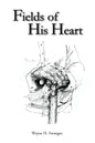 Fields of His Heart: A Poetry Chapbook - Paperback