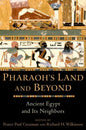 Pharaoh's Land and Beyond: Ancient Egypt and Its Neighbors - Paperback