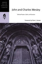 John and Charles Wesley: Selected Prayers, Hymns, and Sermons - Paperback