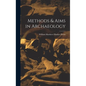 Methods & Aims in Archaeology - Hardcover